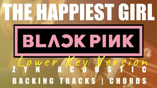 THE HAPPIEST GIRL (Lower Key Ver.) - BLACKPINK | Acoustic Karaoke | Chords