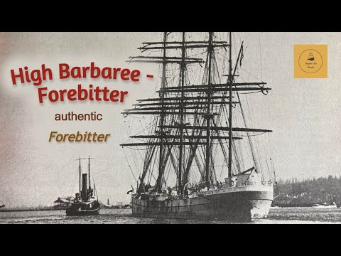 High Barbaree - Forebitter
