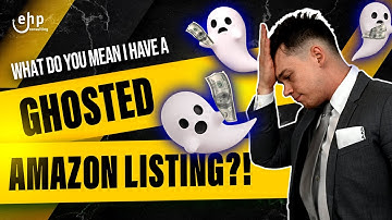 What Is A Ghosted Amazon Listing & How To Fix It? (You Might Be Losing Sales)