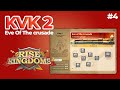 Rise Of Kingdom Live #4 - rise of kingdom kvk 2 eve of crusade stage 1