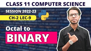 Octal to Binary Conversion | Chapter 2 Data Representation | Class 11 Computer Science