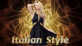 Italian Style - Ken Martina Mix ( New Italian Dance )
