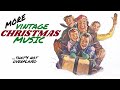 More Vintage Christmas Music