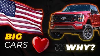 Why Americans love Big Cars?