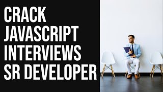 Crack Interviews Javascript