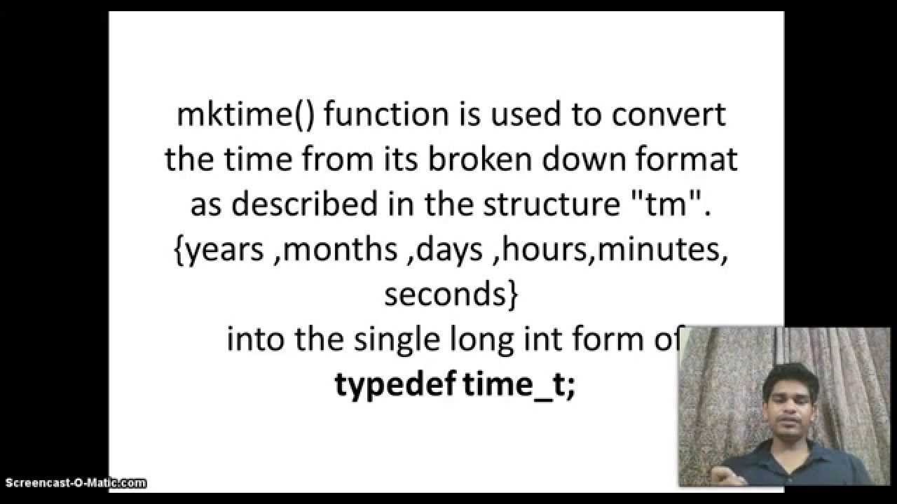 mktime  Update 2022  mktime() : 'C' Function Explained