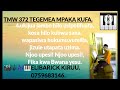 TMW 372 TEGEMEA MPAKA KUFA TMW 372 TEGEMEA MPAKA KUFA