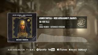 Asher Swissa, Mor Avrahami feat Narkis - Im Nin'Alu (Skazi Remix  Extended Mix - Official Audio)