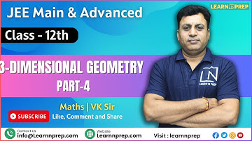3 Dimensional Geometry Part - 4 |Class - 12th | JEE Main & Advanced | IIT JEE Maths | #neet #goc