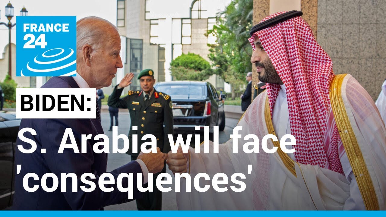 Biden says Saudi Arabia will face 'consequences' for its oil production ...