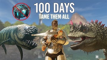 I spent 100 days taming everything...but no cryopods | Ark Survival Ascended | Ark Additions