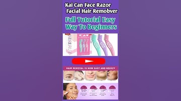 💕Beginners Facial Hair Remove Step by Step | Kai Can Razor Tutorial No Cuts Only Glow & Smooth Skin