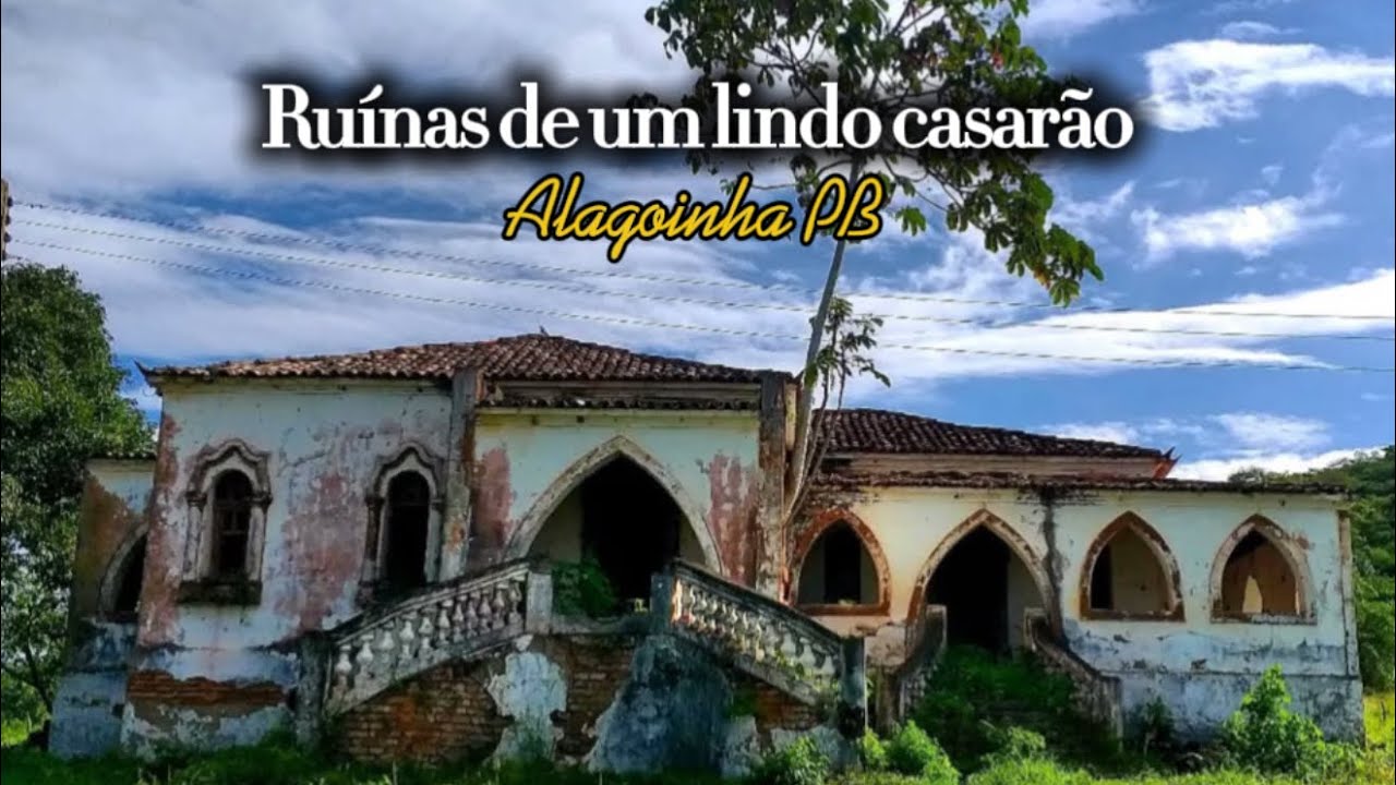 Filmamos o interior de um antigo casarão do século XIX-Alagoinha PB