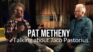 Pat Metheny on Jaco Pastorius and the making of Bright Size Life