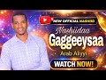 Gaggeeysaa Aaishaa Nashiidaa Haaraya Arab Aliyyii