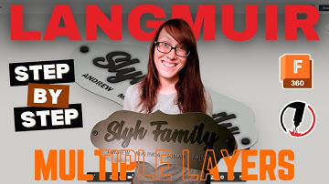 Multiple Layered Signs Using Fusion 360 & Langmuir Crossfire Pro