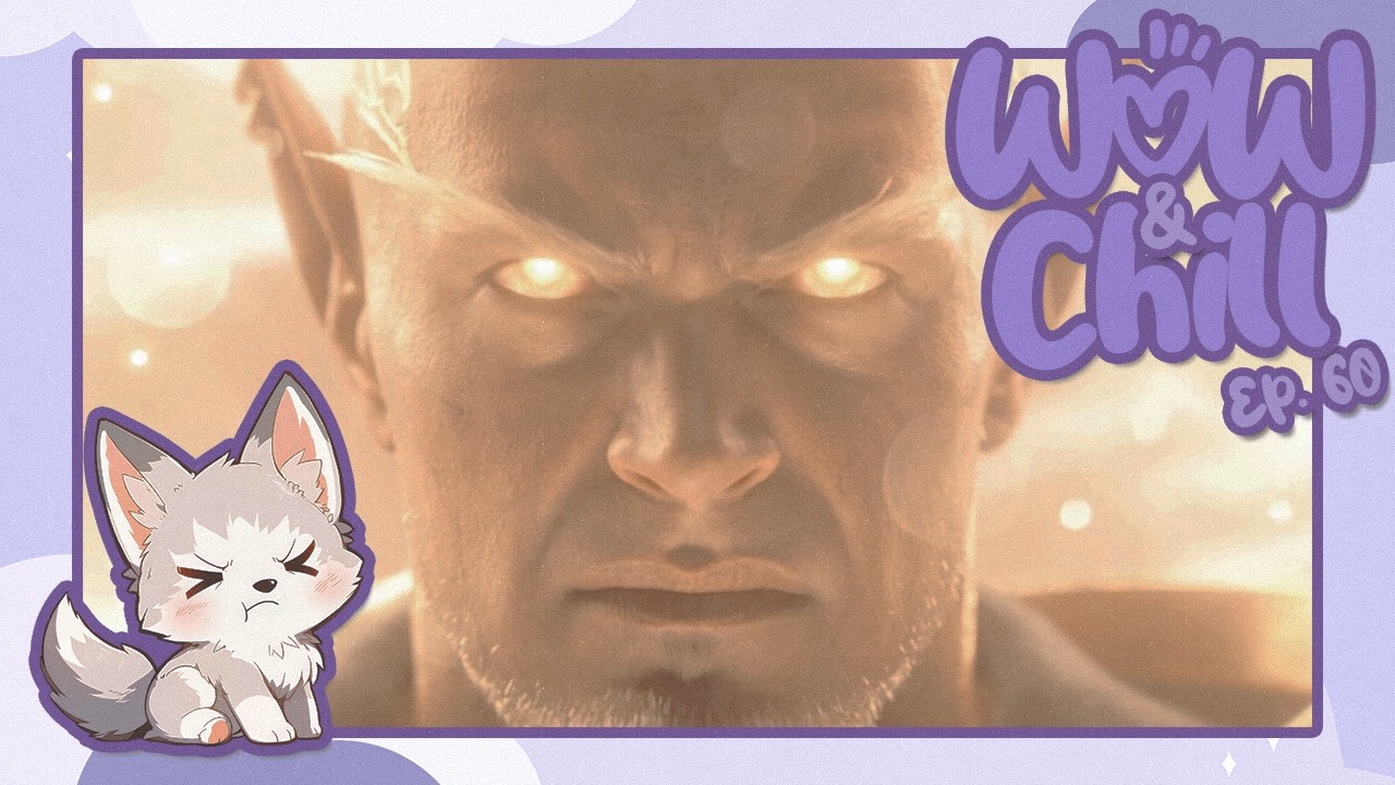 World of Warcraft & Chill | Ep. 60: È MEZZANOTTE!