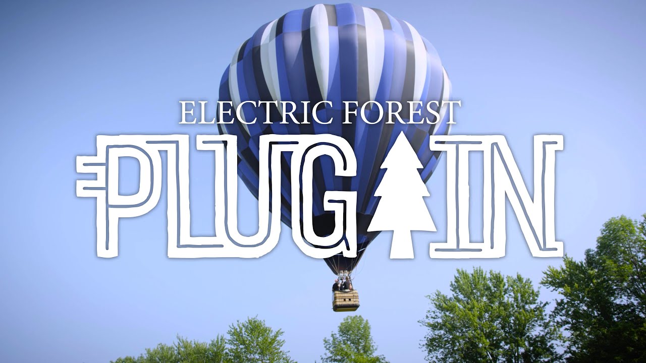 The Electric Forest Plug In Program YouTube