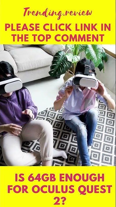 Is 64GB Enough For Oculus Quest 2 shorts YouTube is-64gb-enough-for-oculus-quest-2-shorts-youtube