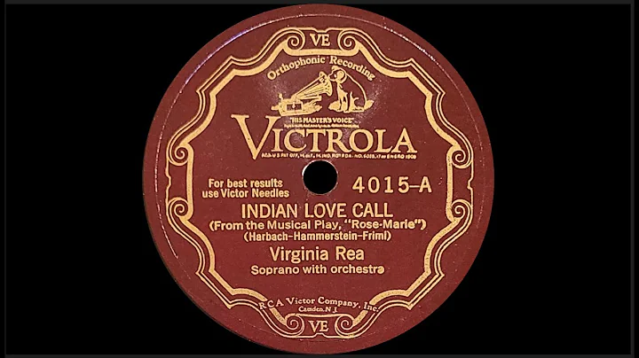 Friml: Rose-Marie; Indian Love Call by Virginia Re...