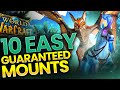 How to get 10 easy  guaranteed mounts in world of warcraft