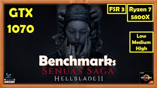 Senua's Saga Hellblade 2 GTX 1070 - 1080p - All Settings | Performance Benchmarks