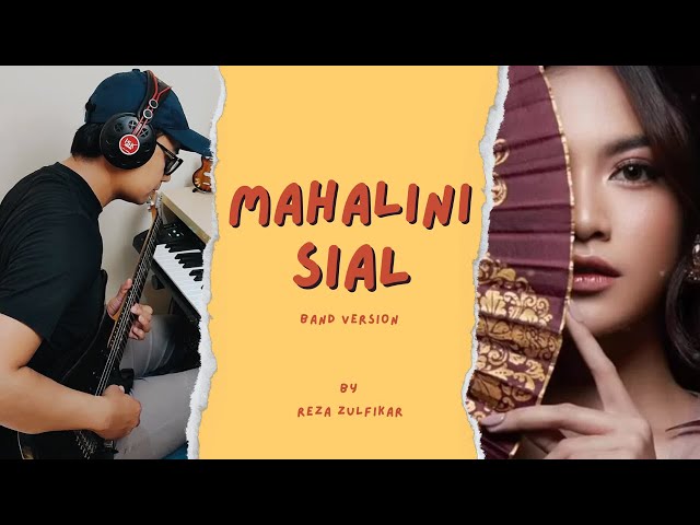MAHALINI - Sial || Band Version by Reza Zulfikar class=