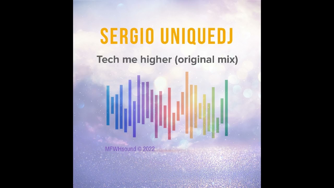 Tech me higher by Sergio UniqueDj 