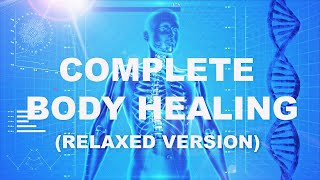 COMPLETE BODY HEALING (RELAXED version) Guided Meditation screenshot 5