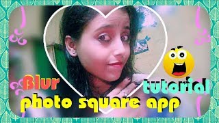 Blur photo square app tutorial...........👍👍 screenshot 4