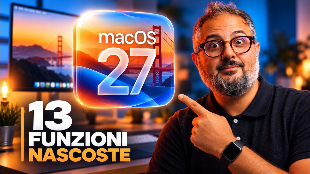 macOS 27 Golden Gate: 13 funzioni nascoste da attivare subito (provate in italiano)