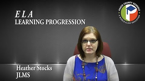 SECONDARY ELA: Learning Progressions (Curriculum Resources for Pasco County Schools)