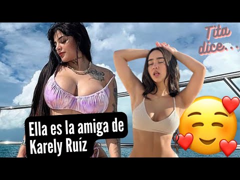 Ella es la amiga de Karely Ruíz que no quiere que conozcas; Valery Altamar