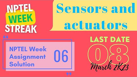 Sensors and actuators • NPTEL week 6 Assignment Answers • Jan-Apr 2023 #youtubechannel #video #utube