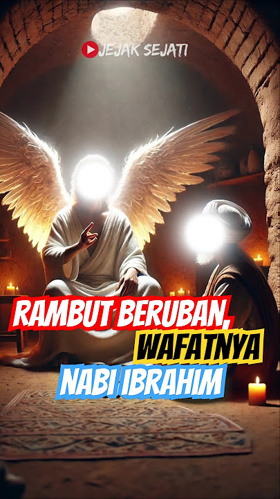 Rambut Beruban & Wafatnya Nabi Ibrahim #feedshorts #nabiibrahim