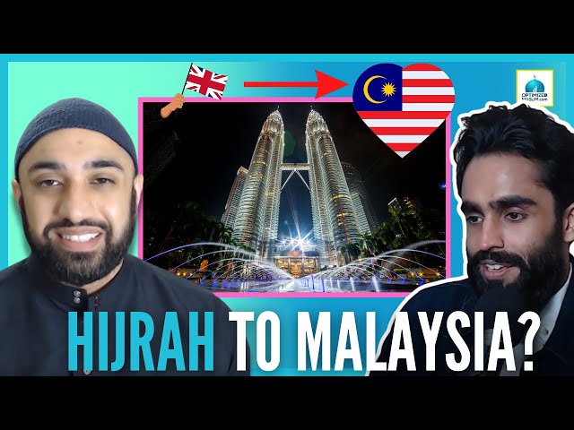 Making Hijrah To Malaysia - Is Malaysia A Good Country to live in? class=