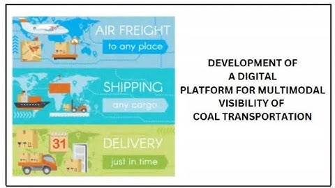 Development of a digital platform for multimodal visibility of coal transportation