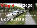 Vlog 4: Bootsurlaub 2020 in den Niederlanden in Coronazeiten. Fahrt nach Leeuwarden