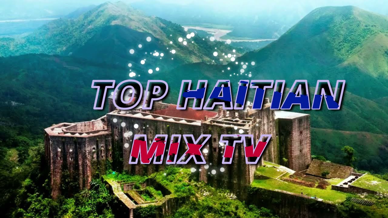 TOP HAITIAN MIX TV intro