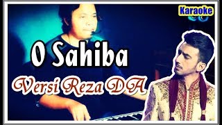 O Sahiba versi Reza D'Academy | Karaoke full lyric