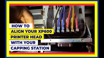 How to Align your Printer Head with Capping Station