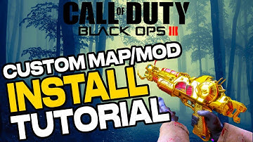 BO3 Custom Zombies Maps/Mods INSTALL TUTORIAL