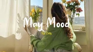 [Playlist] May Morning MoodSongs to say hello a new month