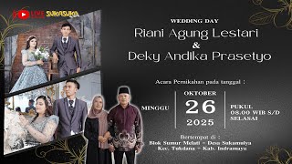Akad Nikah Riani Agung Lestari dengan Deky Andika Prasetyo | Desa Sukamulya - Tukdana - Indramayu