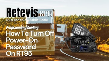 Retevis RT95 How To Turn Off Power-On Password On It? Some Easy Steps To Close | Programming Guide