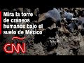 Mira la torre de cráneos humanos del impresionante Huey Tzompantli, CNN obtuvo acceso exclusivo