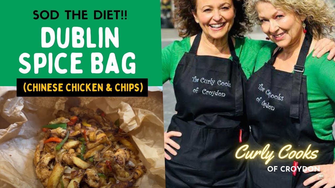 The Curly Cook of Croydon - SOD THE DIET - Dublin Spice Bag (Chinese Chicken & Chips)