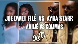 Joé Dwèt Filé  vs  Ayra Starr  - Abîmé Commas (KvN Frost Mashup)