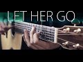 Passenger - Let her go & fingerstyle guitar