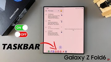 How To Enable /Disable Taskbar On Samsung Galaxy Z Fold 6